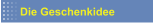 Die Geschenkidee